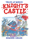 Knight's Castle (eBook): Magic Series, Book 2